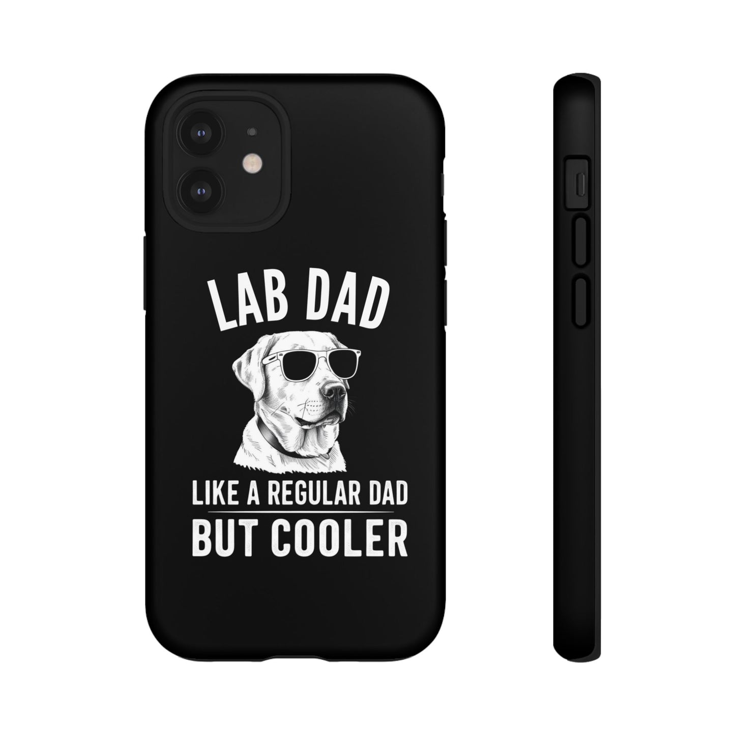 Lab Dad Tough Cases - furevermama