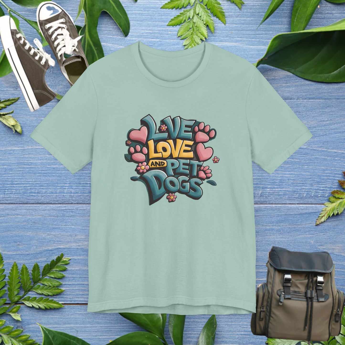 Live Love And Pet Dogs T-Shirt - furevermama