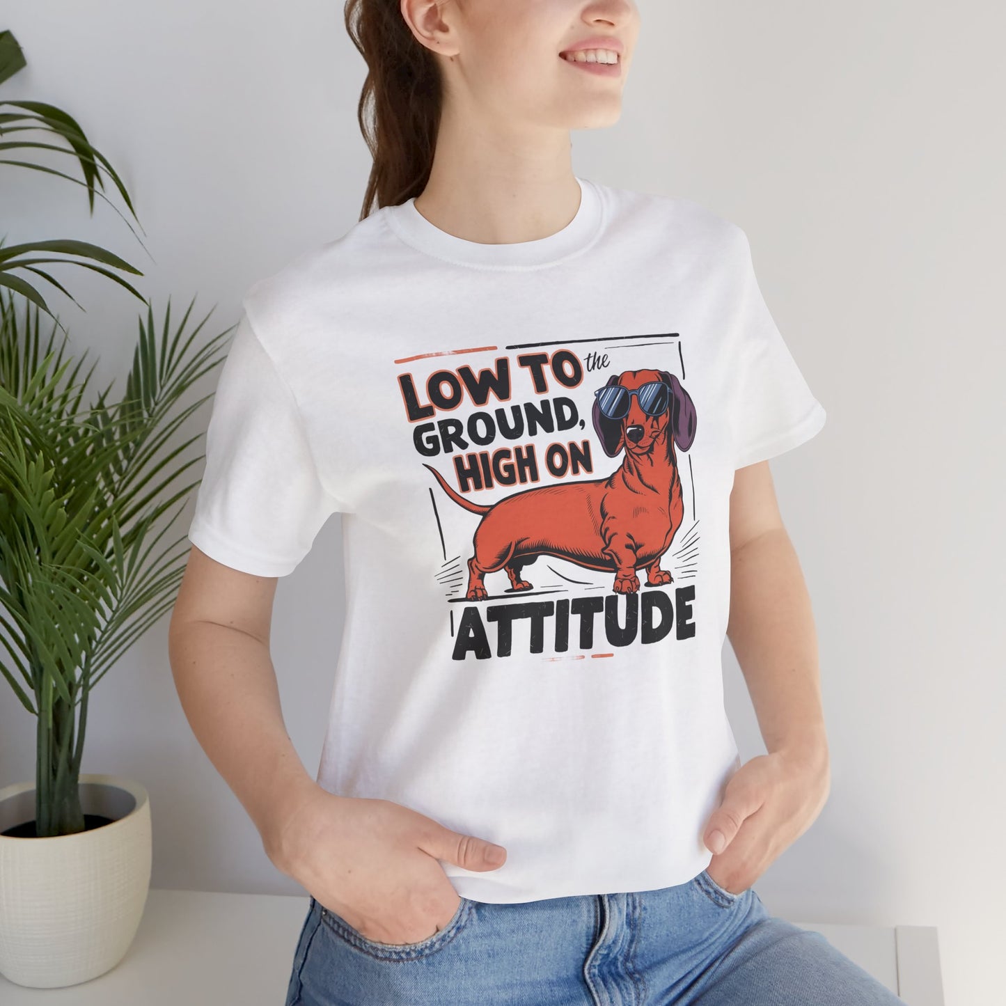 Dachshund Tee - 'Low To Ground High On Attitude' Unisex T-Shirt - furevermama