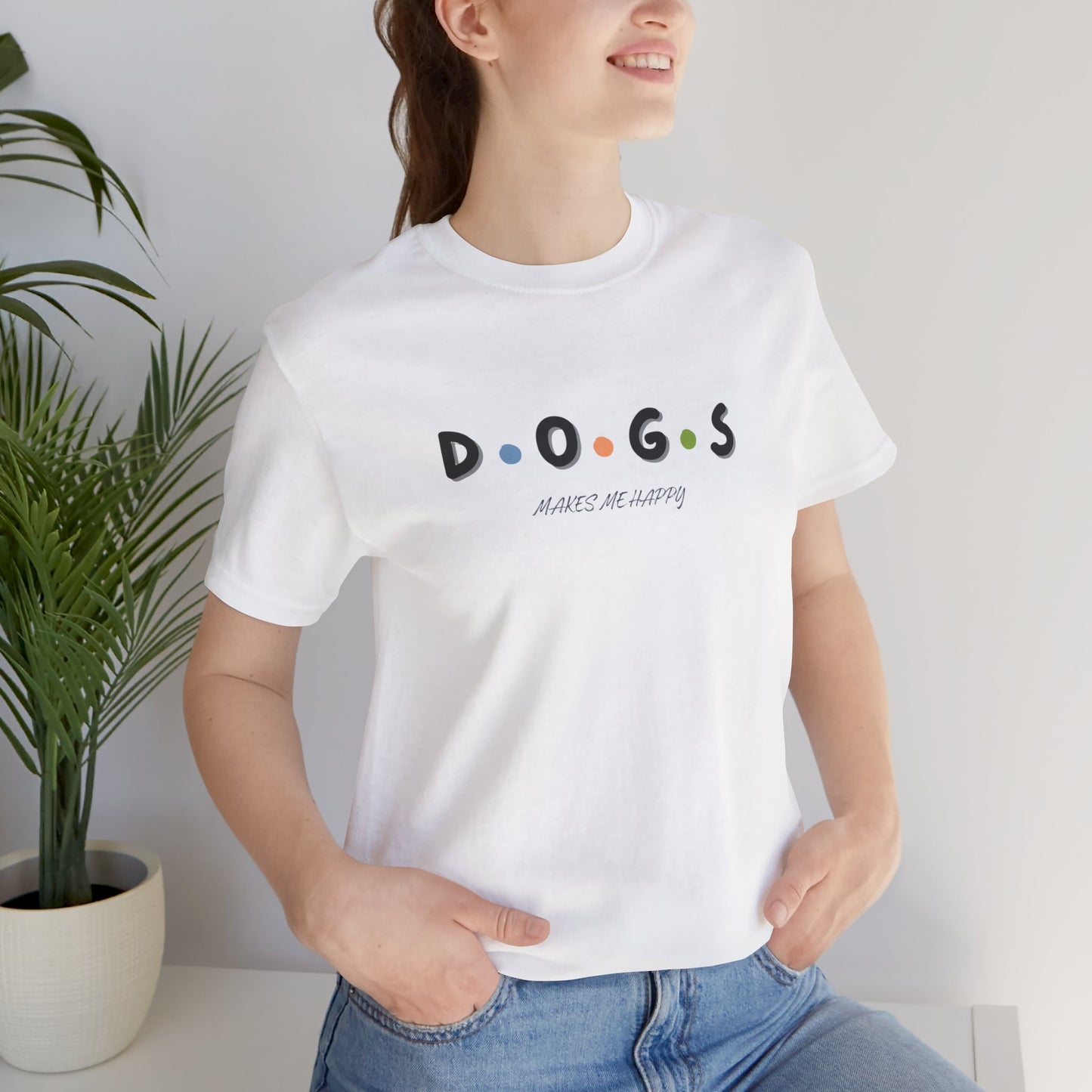 Dogs Make Me Happy T-Shirt - furevermama