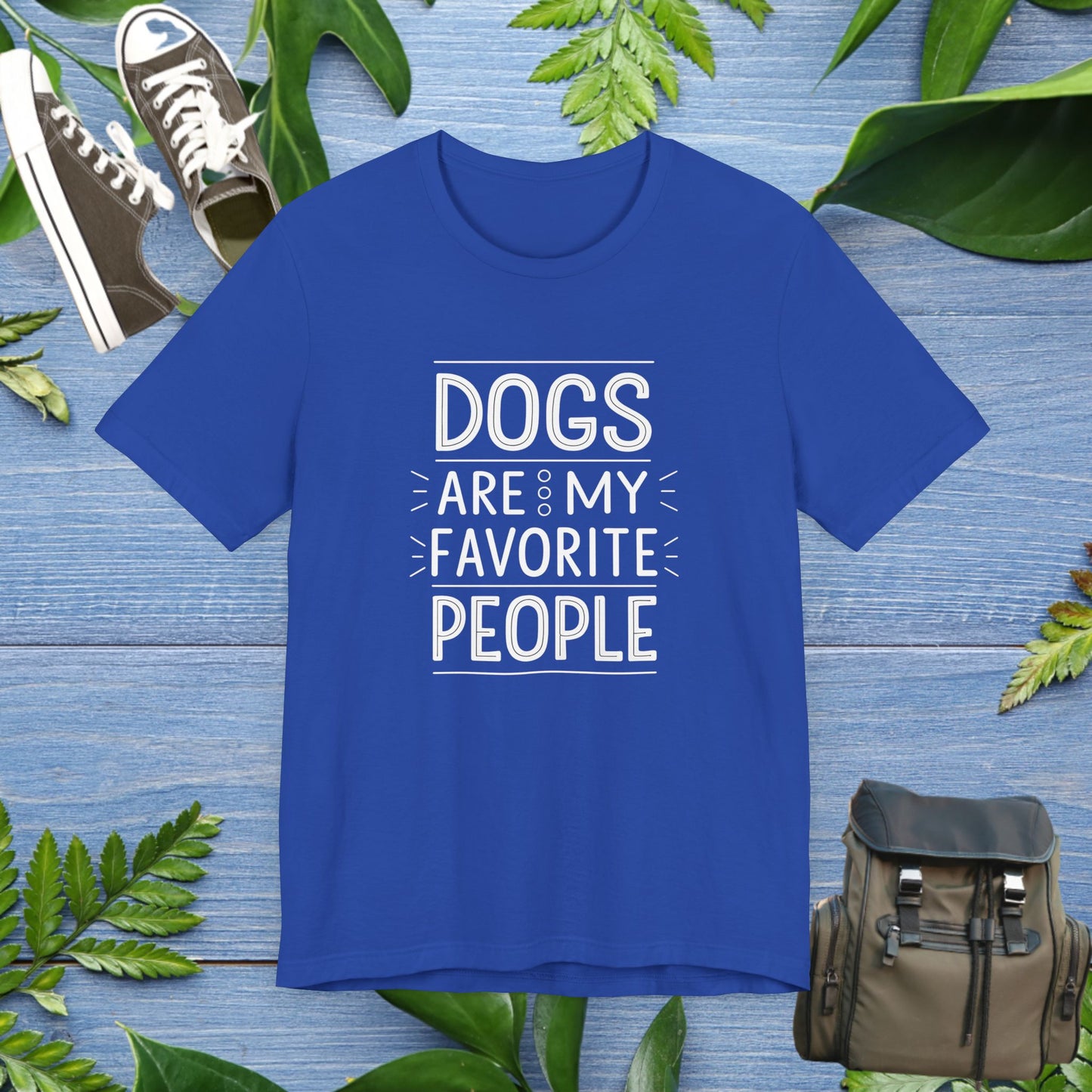 Dogs Are My Favorite People T-Shirt - furevermama