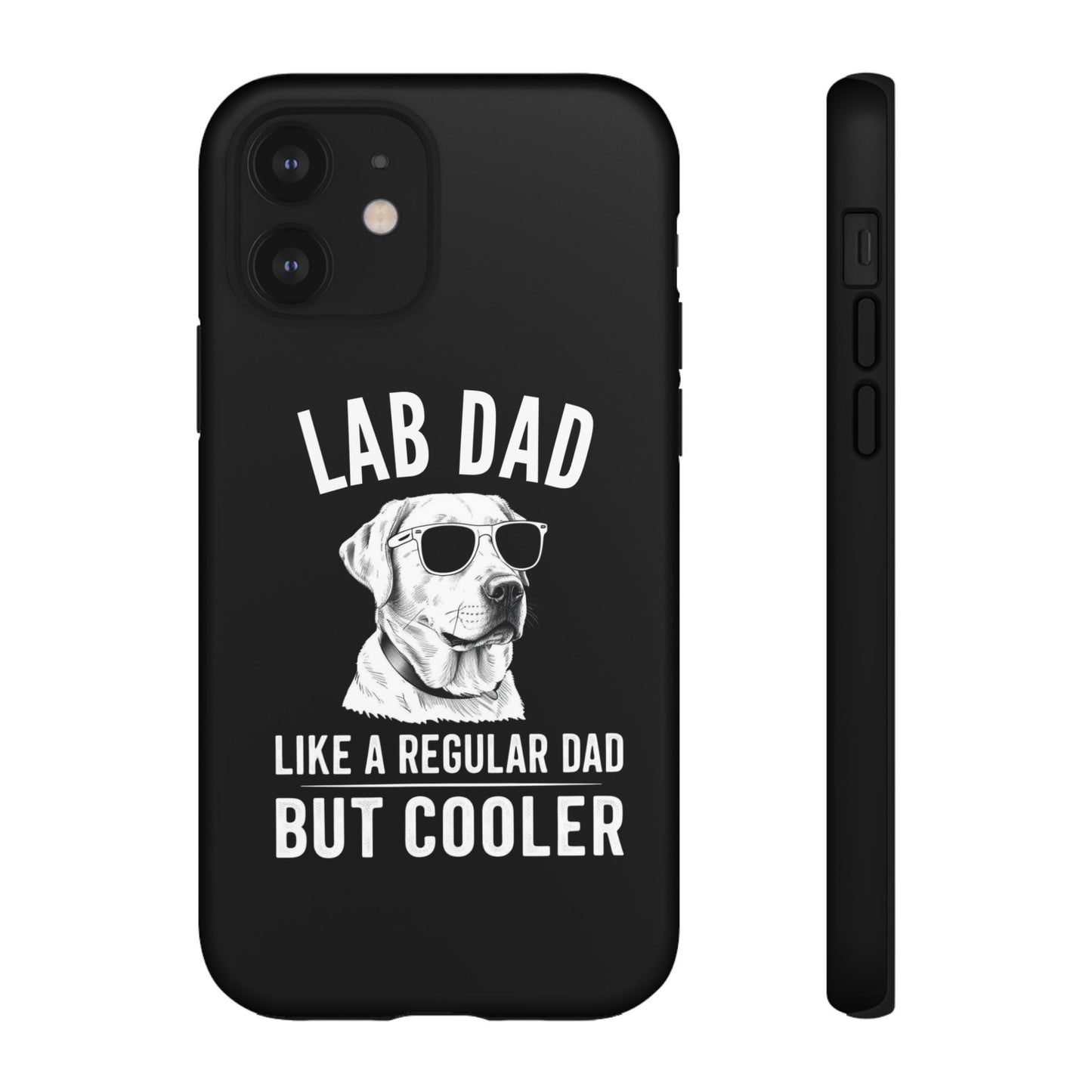 Lab Dad Tough Cases - furevermama