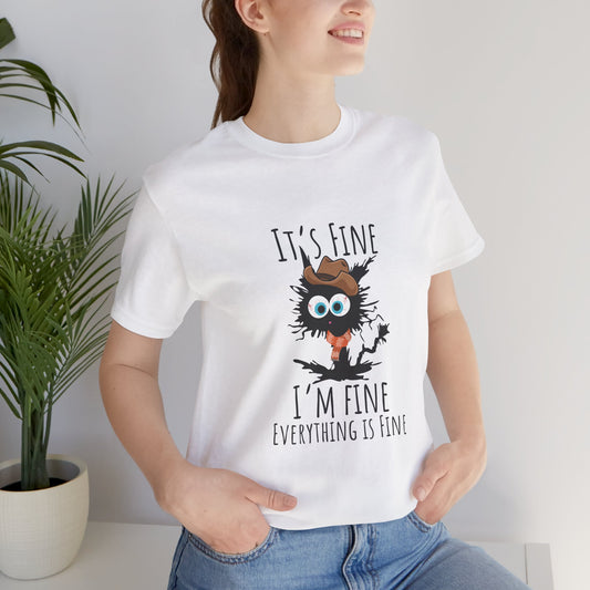 Everything Is Fine Meowdy T-Shirt - furevermama