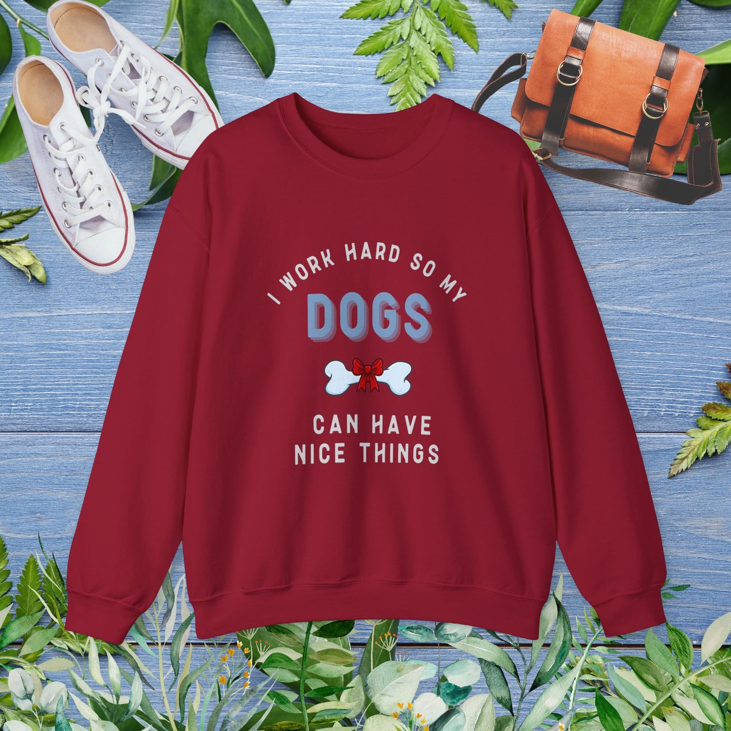 I Work Hard So My Dogs Can Have Nice Things Sweater - furevermama