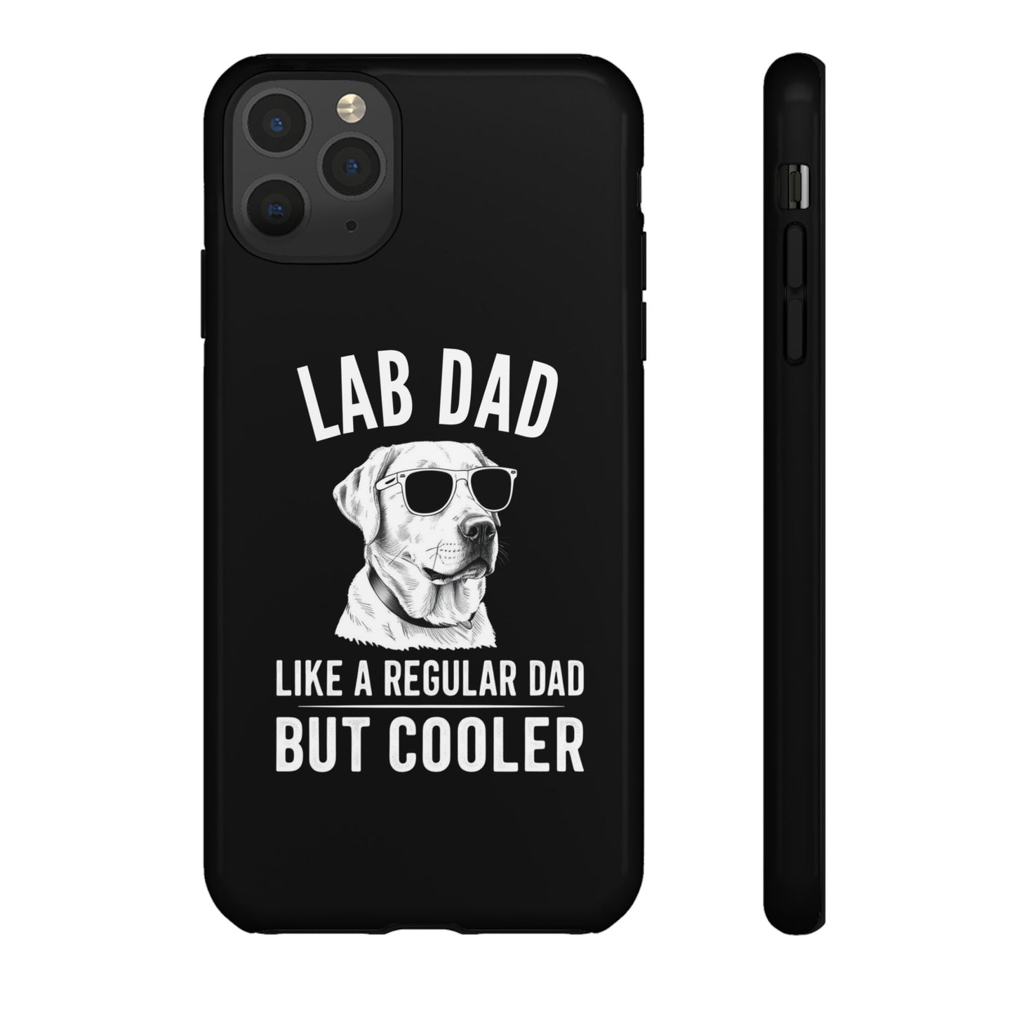 Lab Dad Tough Cases - furevermama