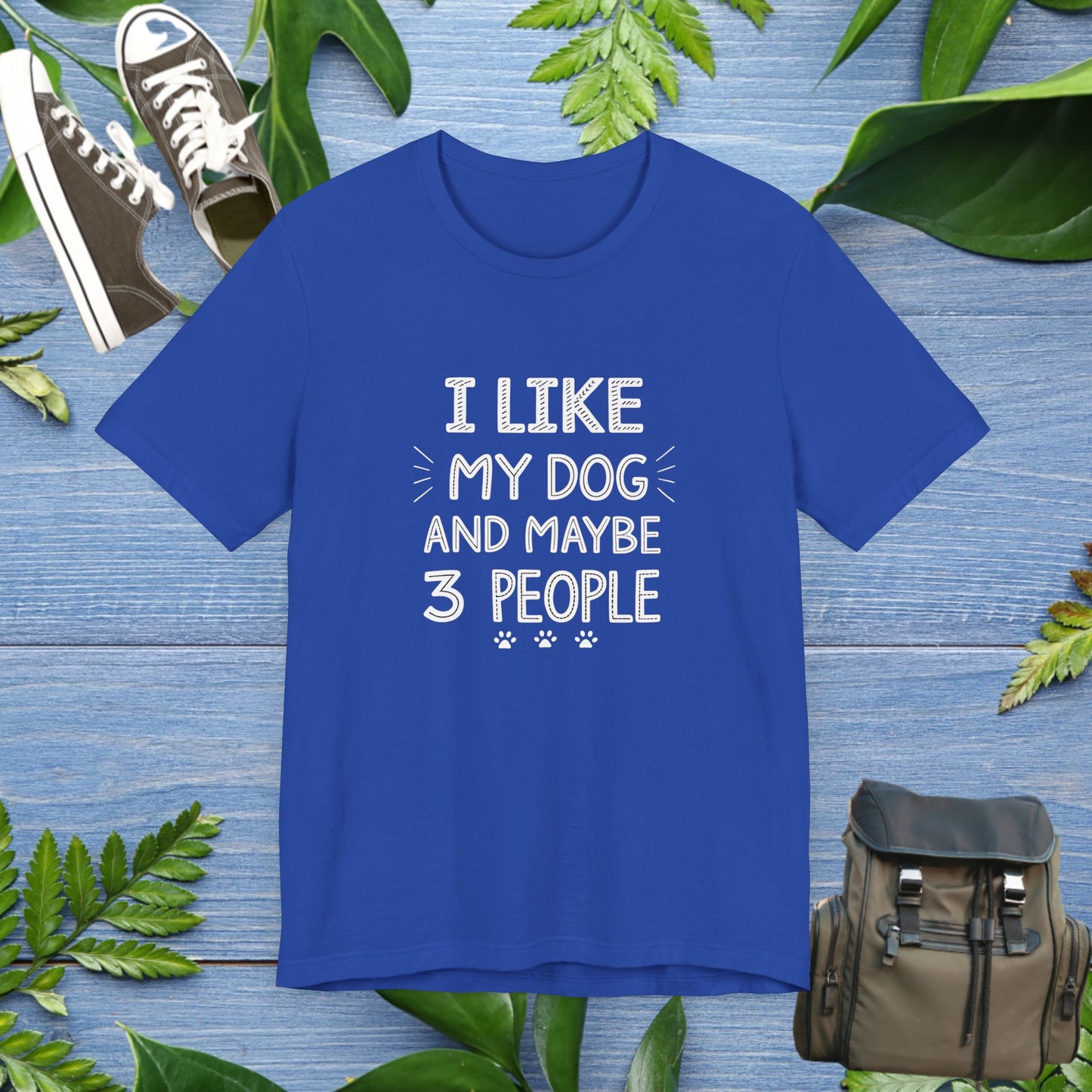 I Like Dogs And Maybe 3 People T-Shirt - furevermama