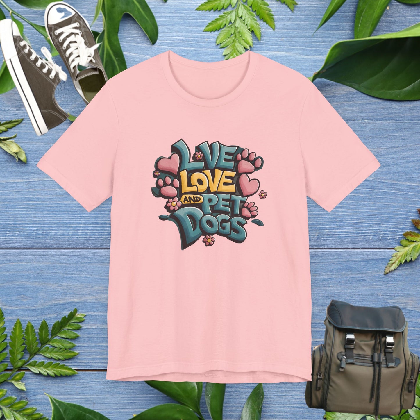 Live Love And Pet Dogs T-Shirt - furevermama