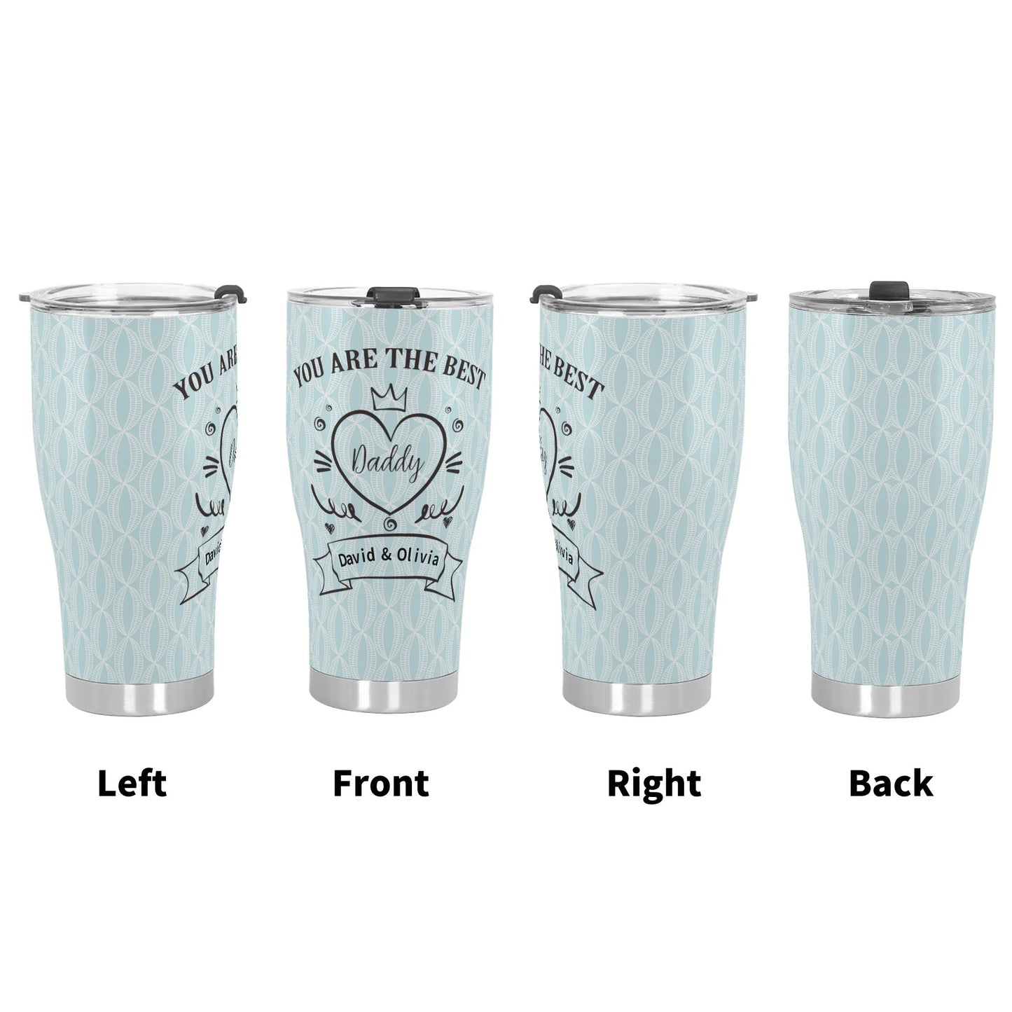 You Are The Best Daddy Personalized Stainless Steel Tumbler 30oz - Gift To Dad