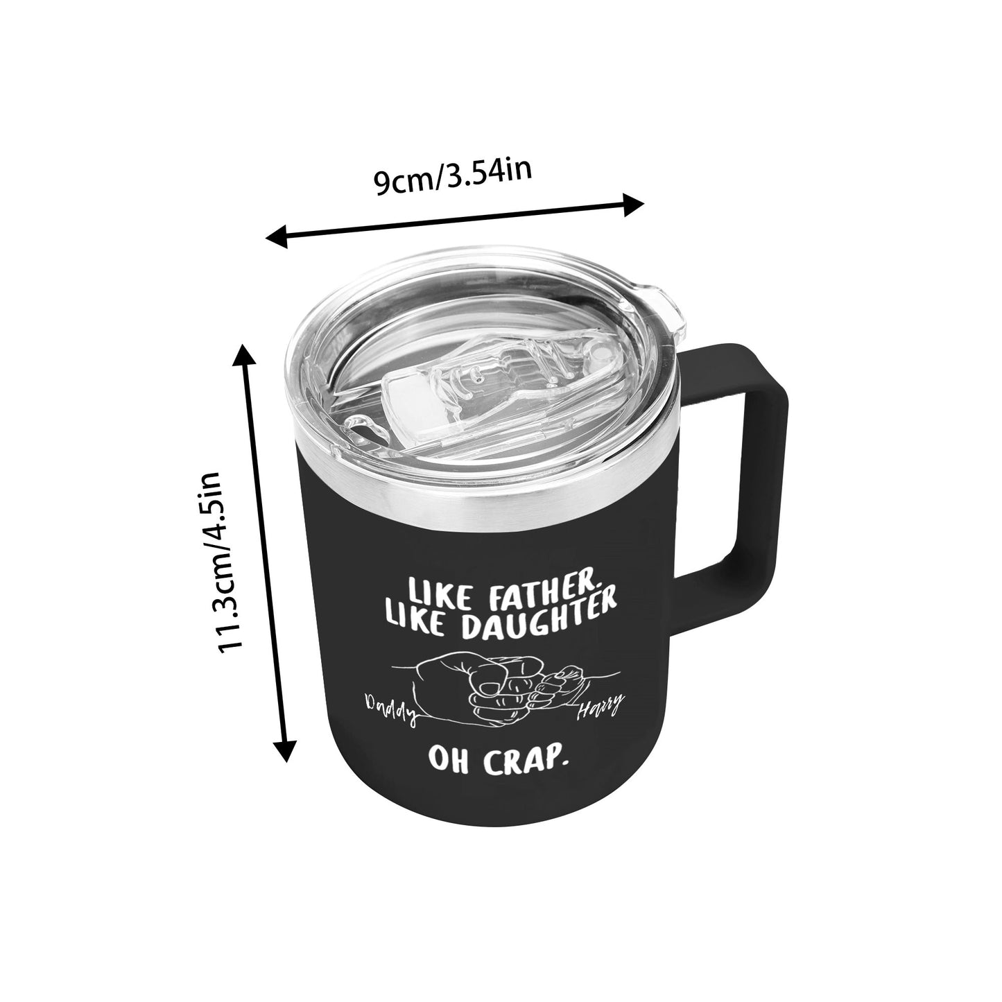 Like Father Like Daughter Custom 12oz Stainless Steel Coffee Mug Coffee Cup with Lid and Handle - Gift To Dad