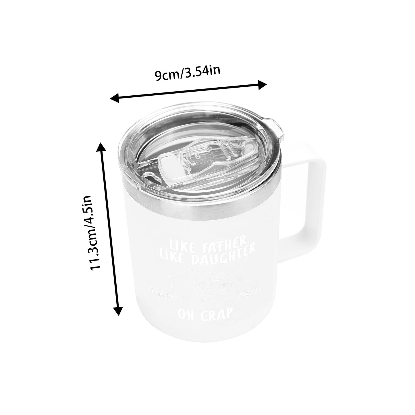 Like Father Like Daughter Custom 12oz Stainless Steel Coffee Mug Coffee Cup with Lid and Handle - Gift To Dad