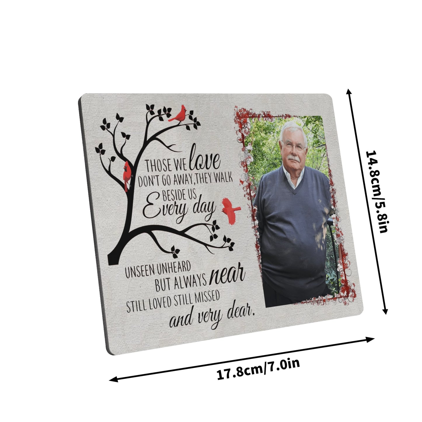 Those We Love Don't Go Away Personalised Photo Frame (7"x6" Horizontal)