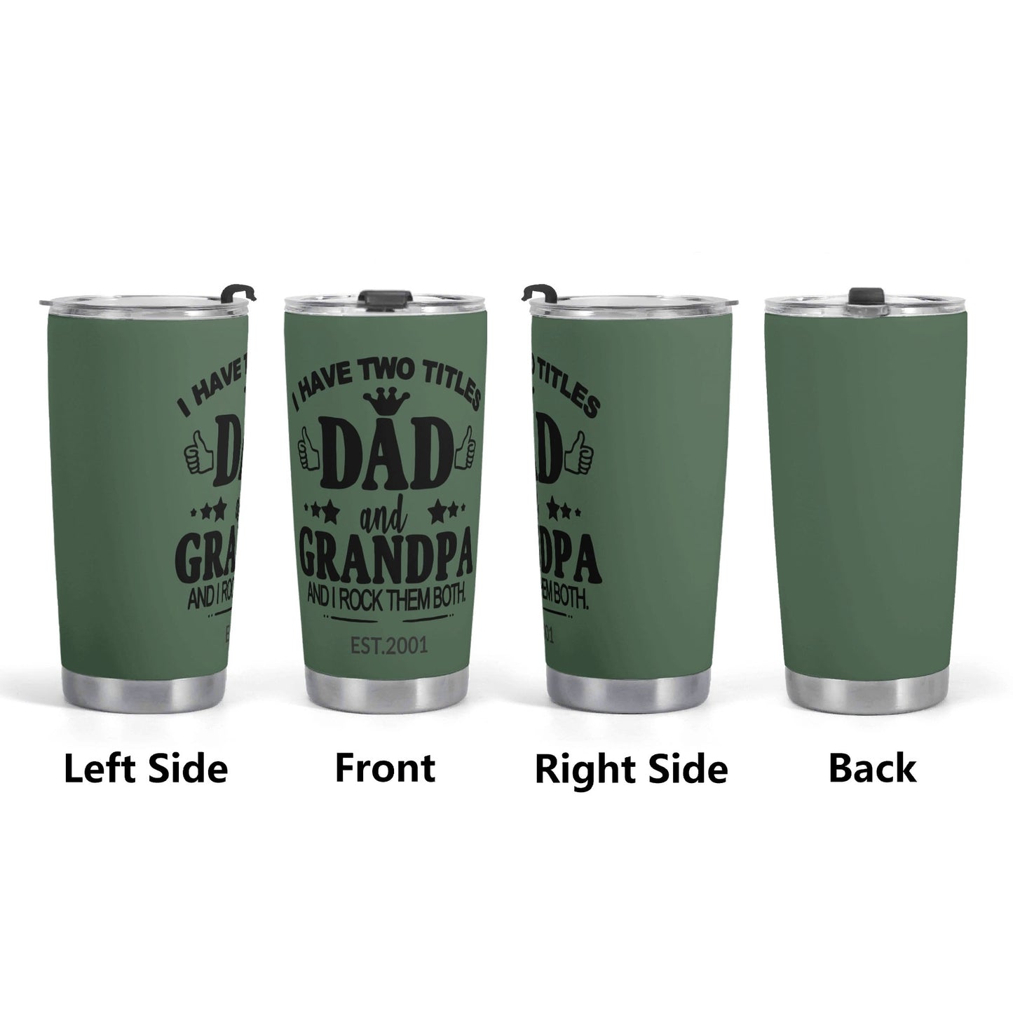 I have Two Titles Dad and Grandpa Stainless Steel 20oz Car Tumbler, Personalized Year