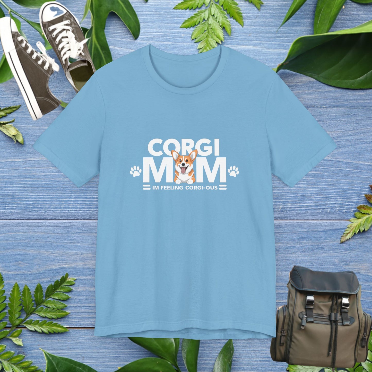Corgi Mom, I Am Feeling Corgious T-Shirt - furevermama