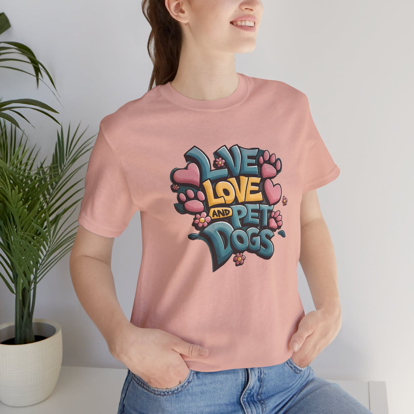 Live Love And Pet Dogs T-Shirt - furevermama