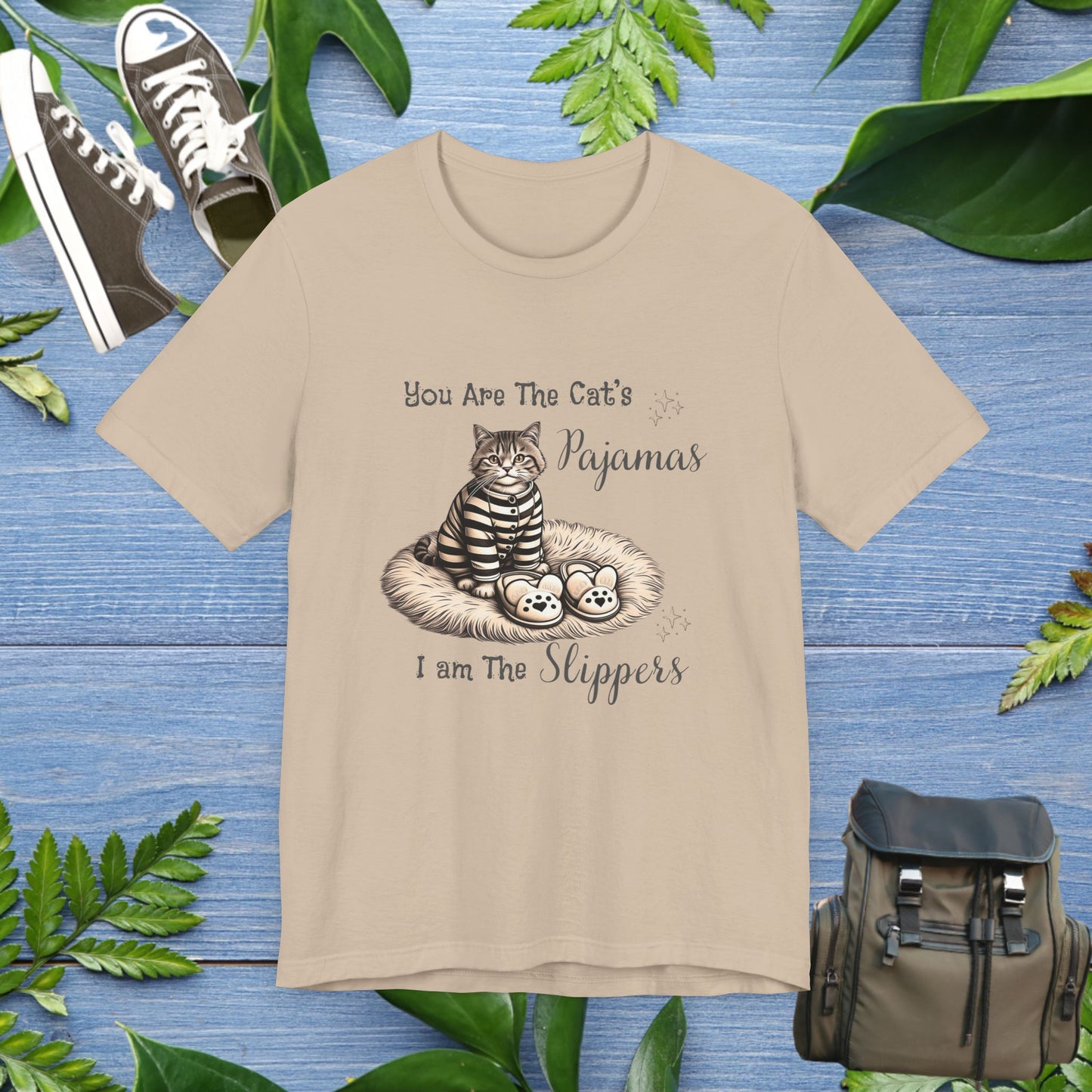 You Are The Cat's Pajamas Unisex T-Shirt - furevermama