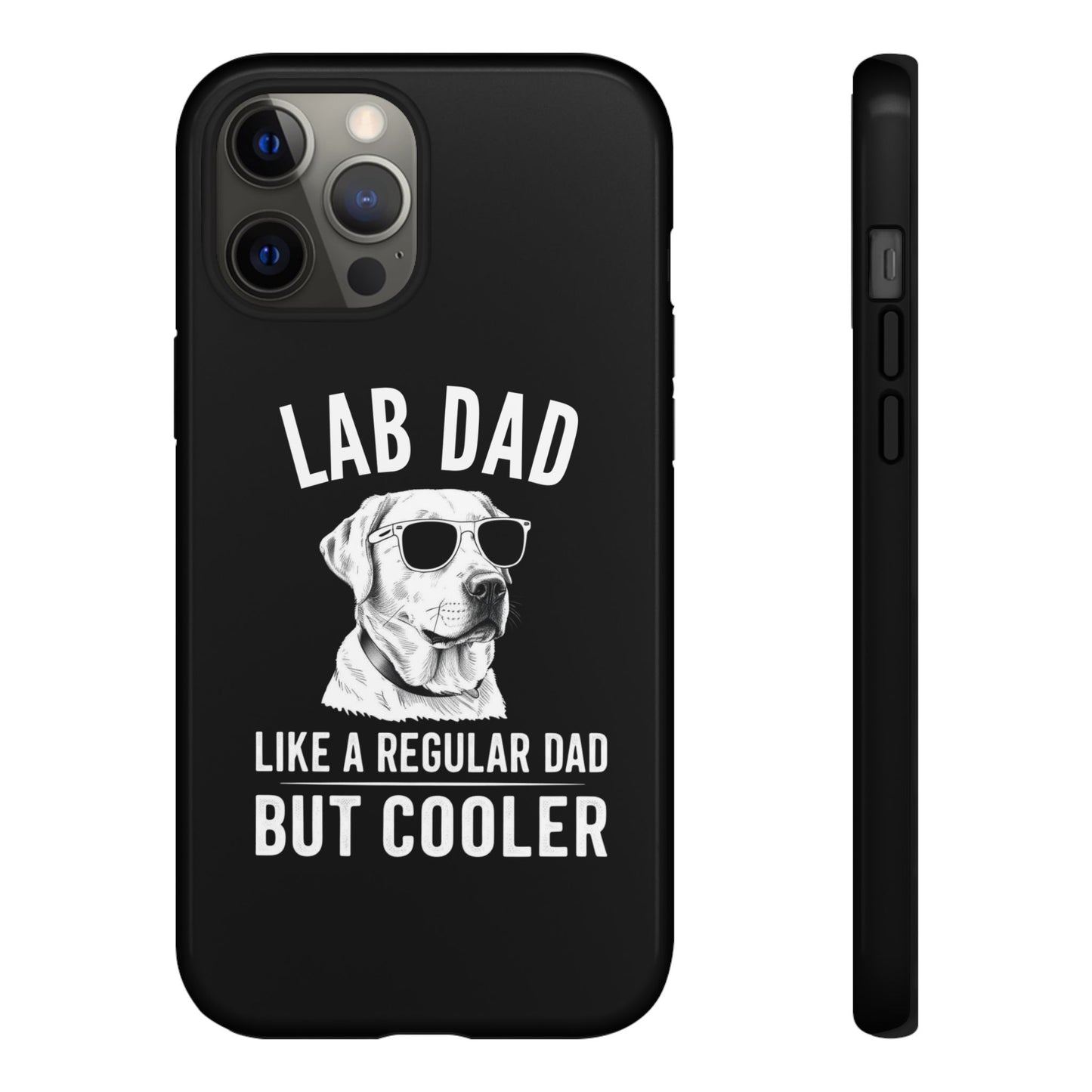 Lab Dad Tough Cases - furevermama
