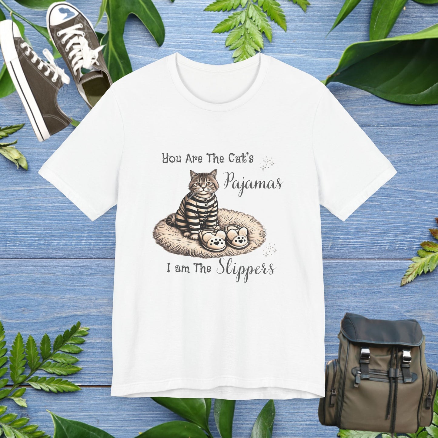 You Are The Cat's Pajamas Unisex T-Shirt - furevermama