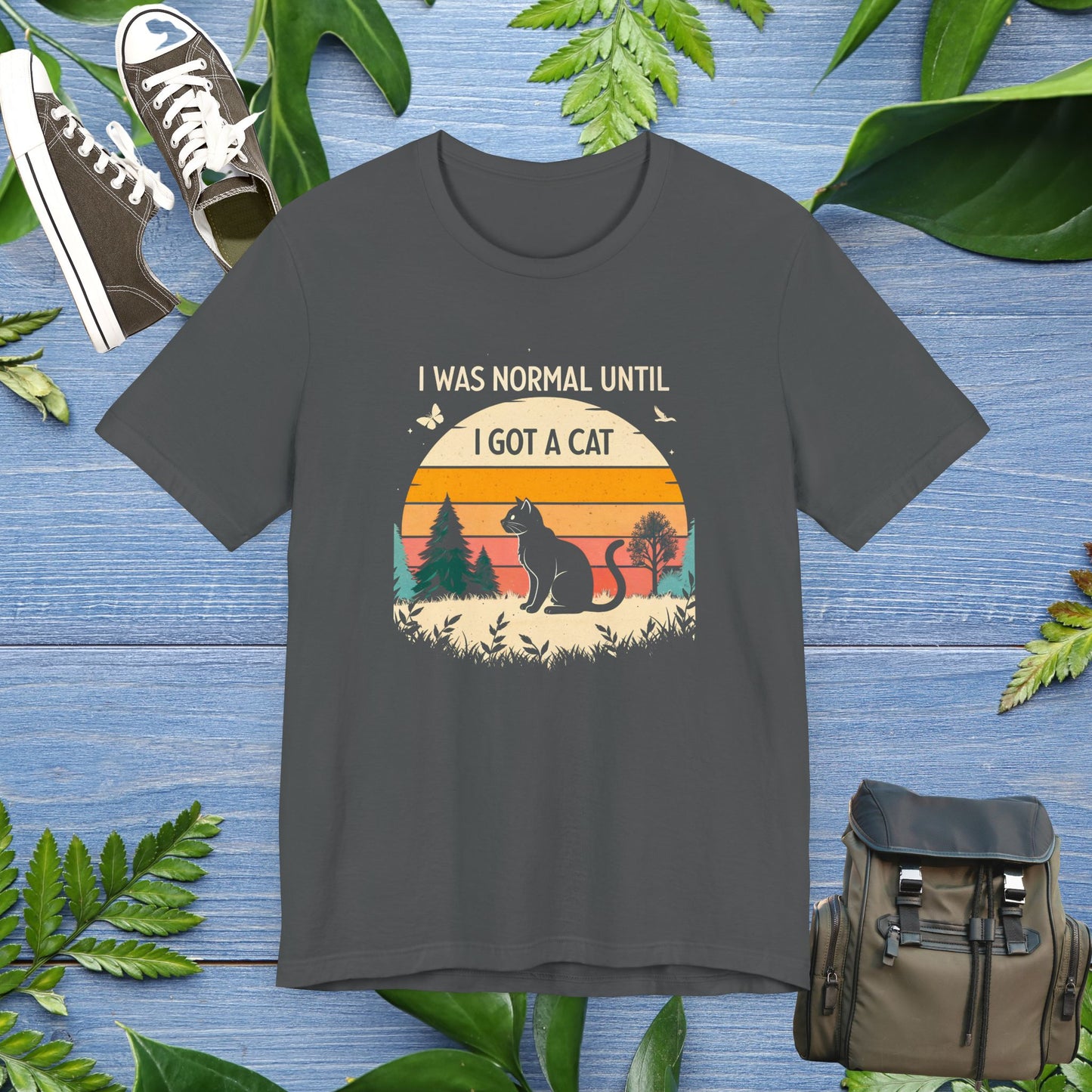 I Was Normal Until I Got A Cat Unisex T-Shirt - furevermama