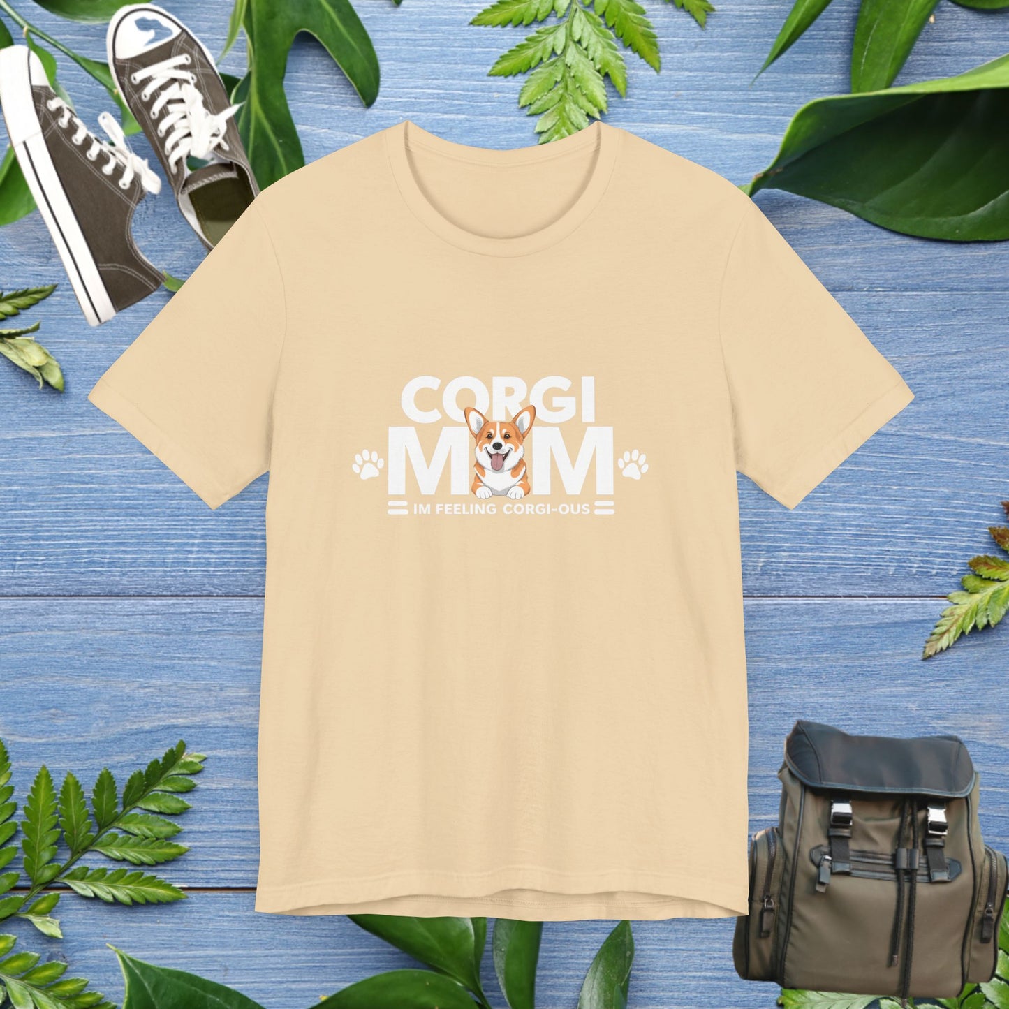 Corgi Mom, I Am Feeling Corgious T-Shirt - furevermama