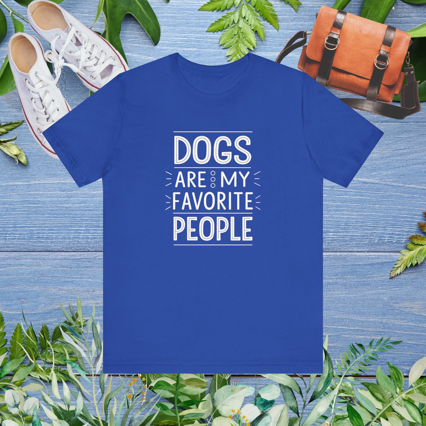 Dogs Are My Favorite People T-Shirt - furevermama