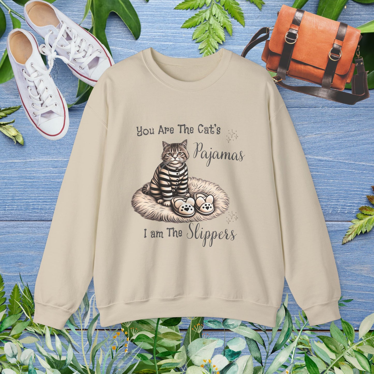 You Are The Cat's Pajamas I am The Slippers Crewneck Sweatshirt - furevermama