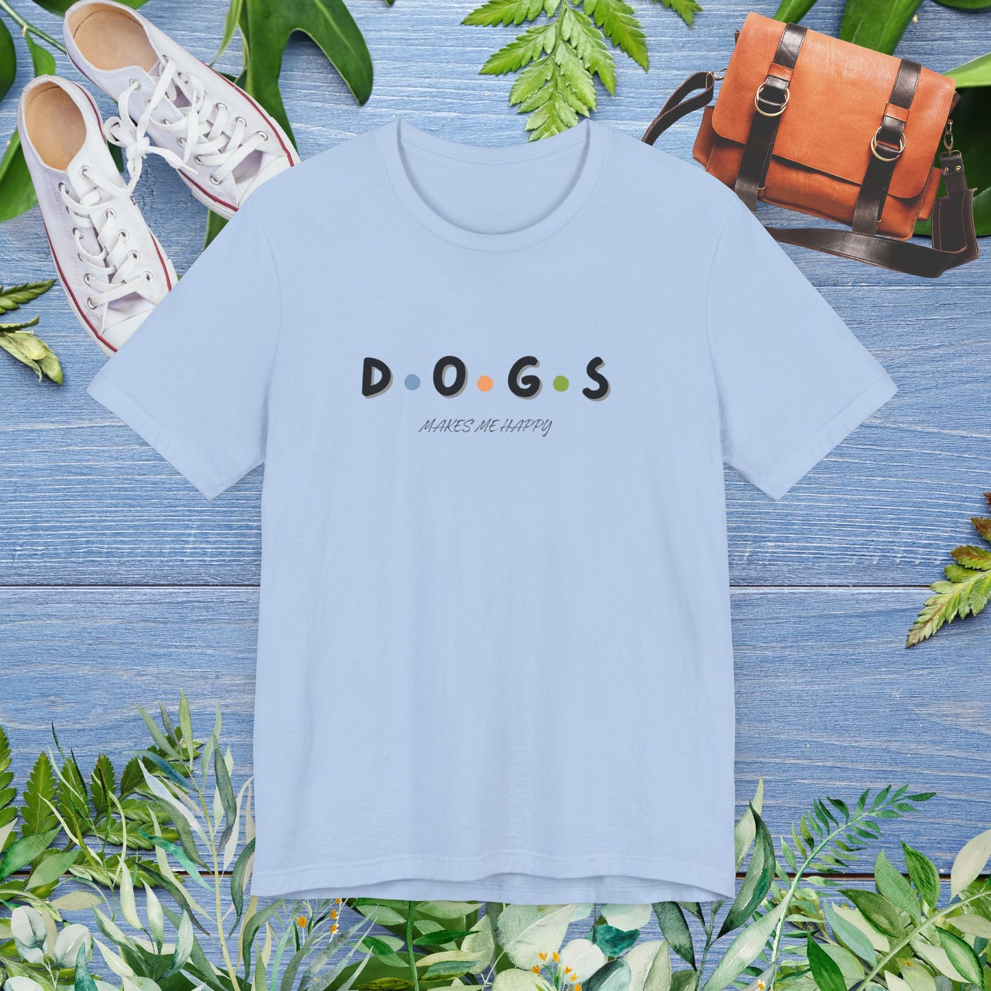 Dogs Make Me Happy T-Shirt - furevermama