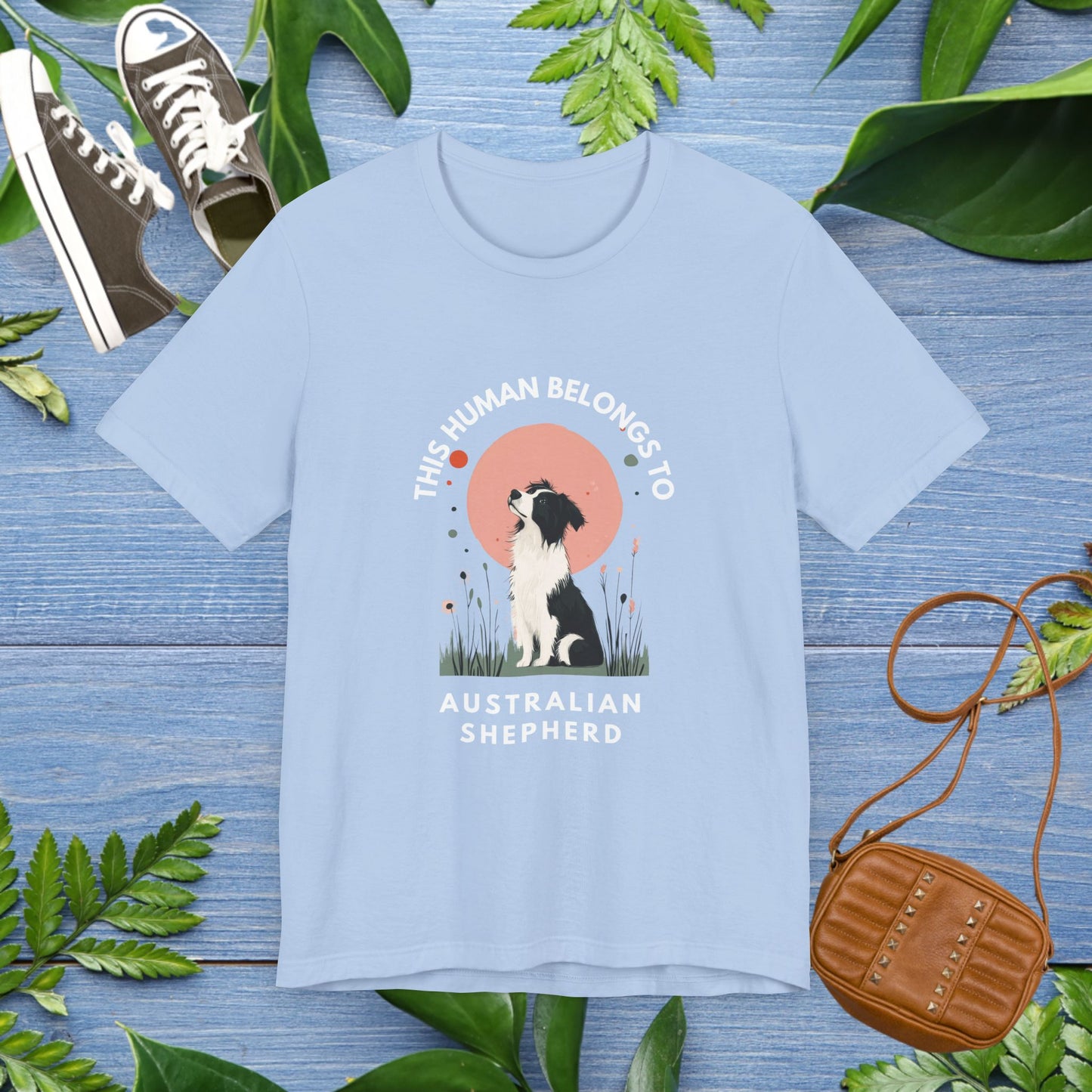 This Human Belongs To Australian Shepherd T-Shirt - furevermama