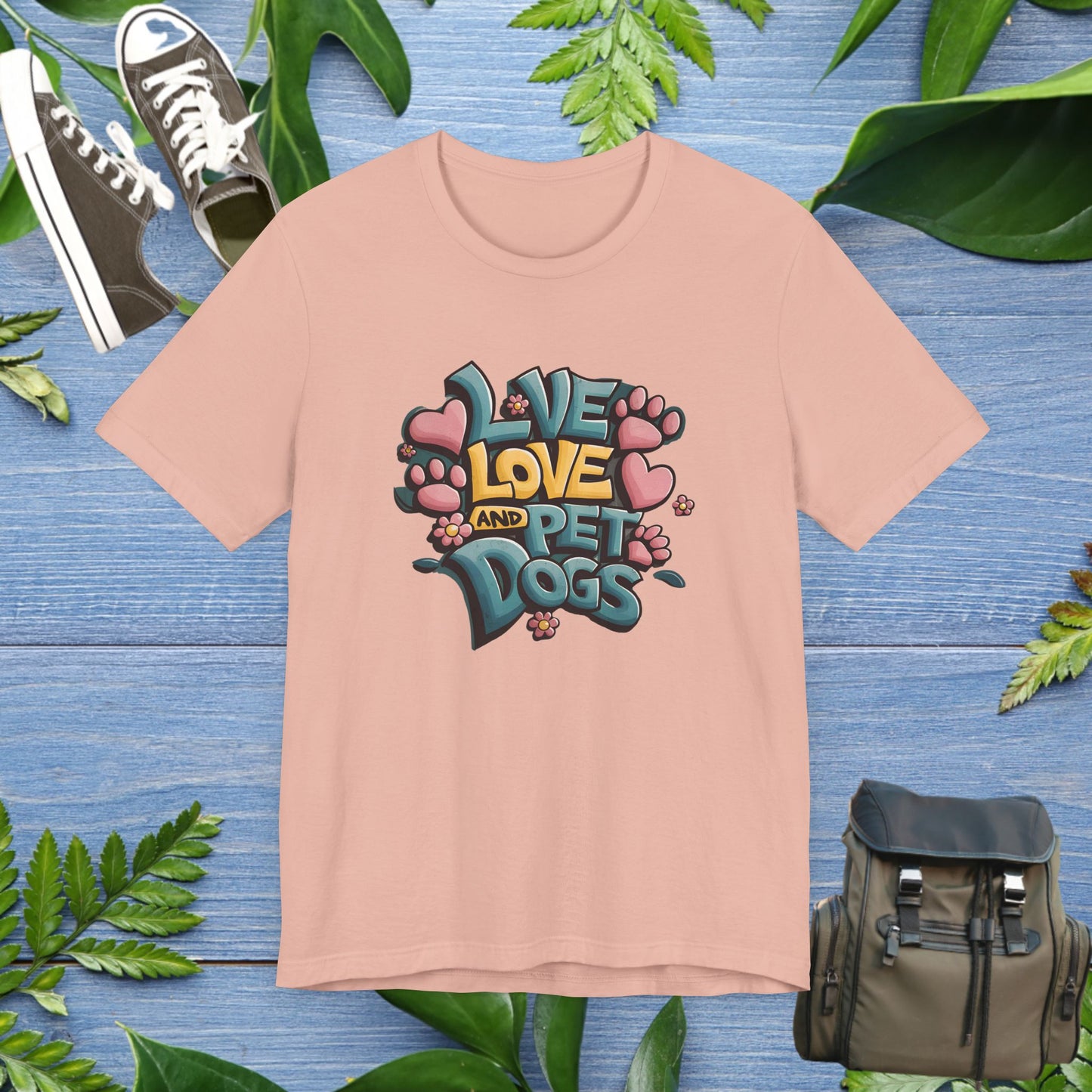 Live Love And Pet Dogs T-Shirt - furevermama