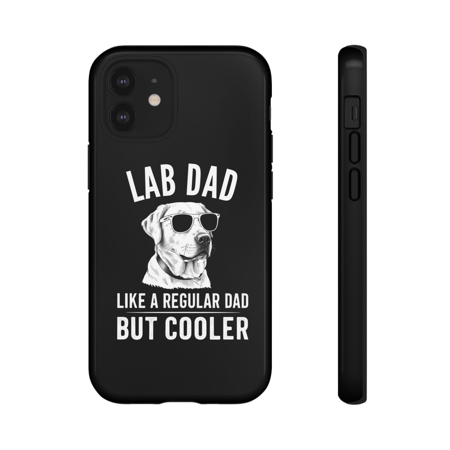 Lab Dad Tough Cases - furevermama