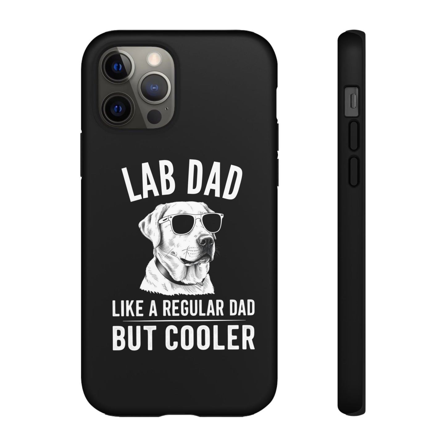 Lab Dad Tough Cases - furevermama