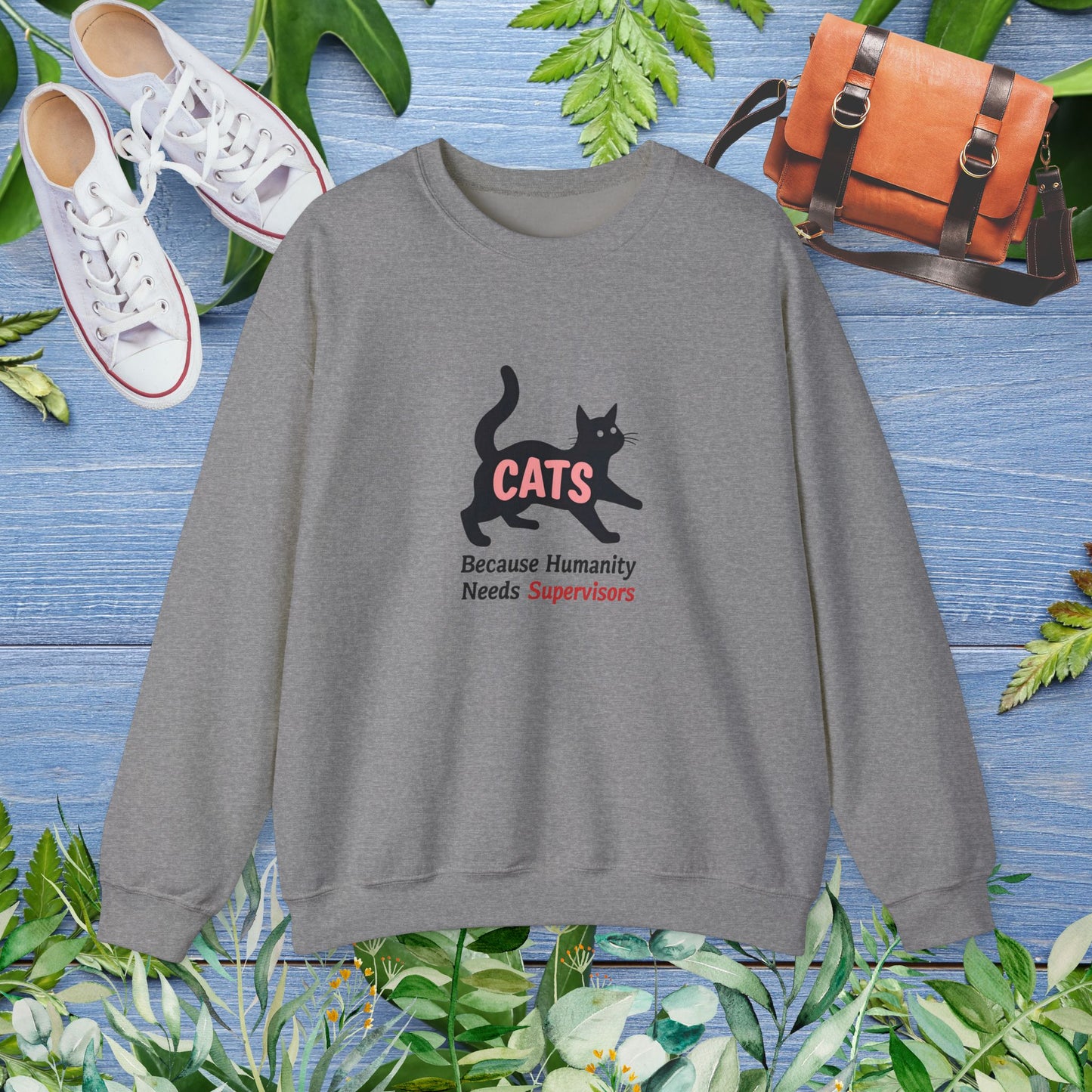 Cat Unisex Sweatshirt - Humanity Needs Supervisors - furevermama