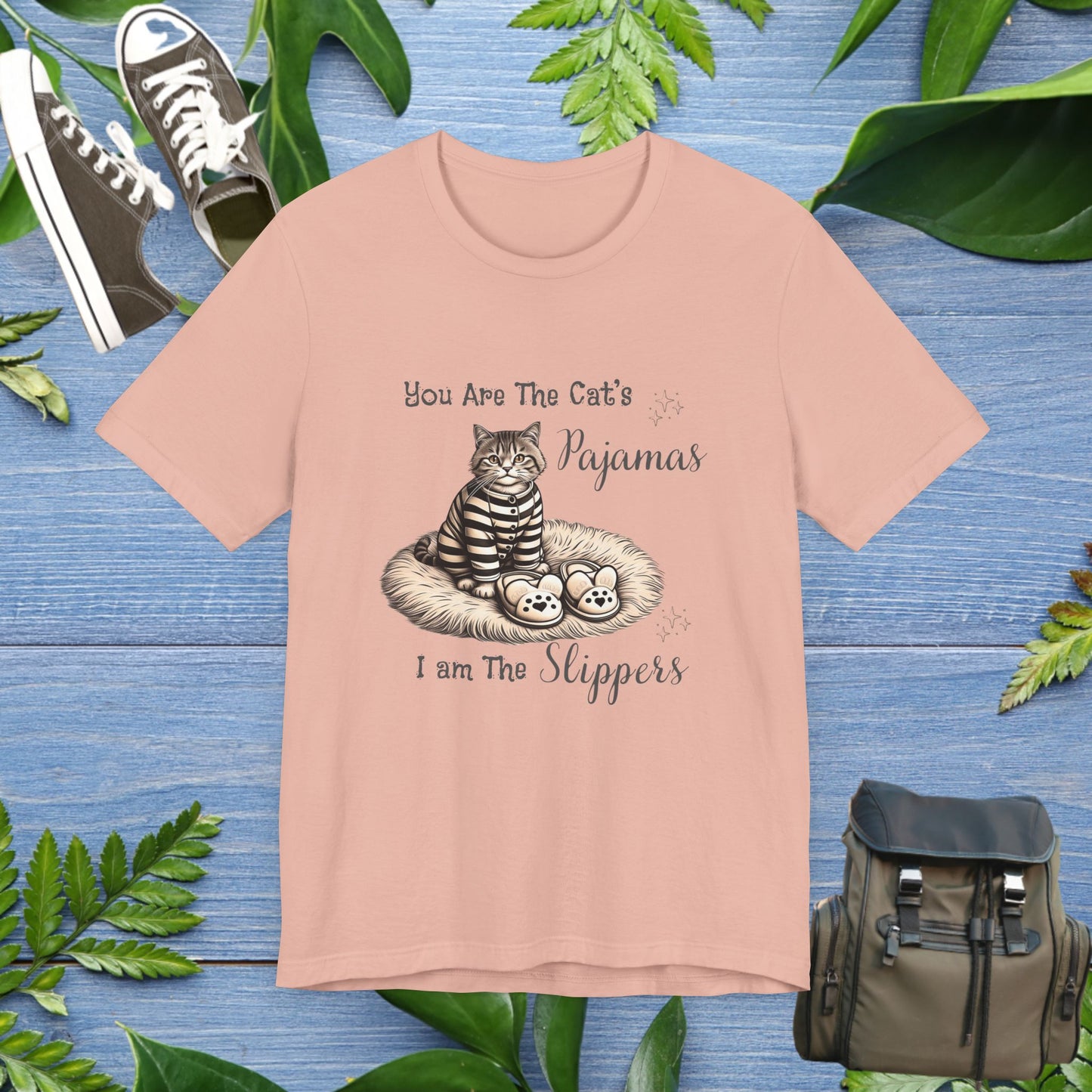 You Are The Cat's Pajamas Unisex T-Shirt - furevermama