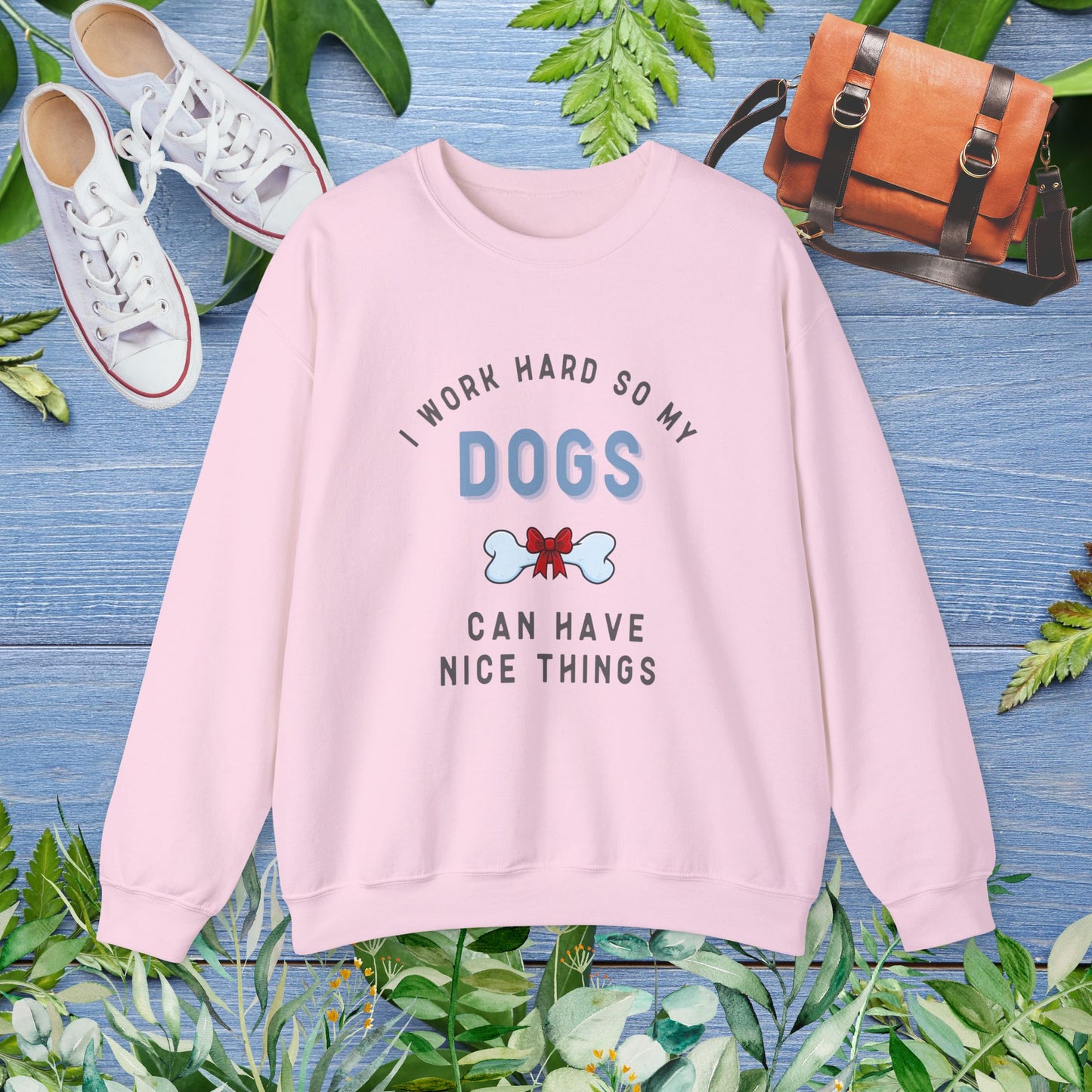 I Work Hard So My Dogs Can Have Nice Things Sweater - furevermama