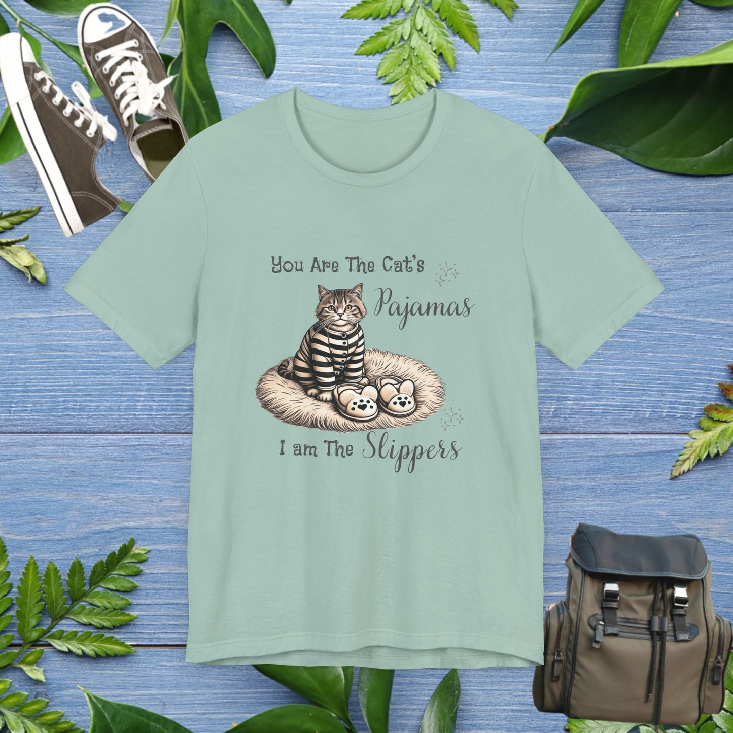 You Are The Cat's Pajamas Unisex T-Shirt - furevermama