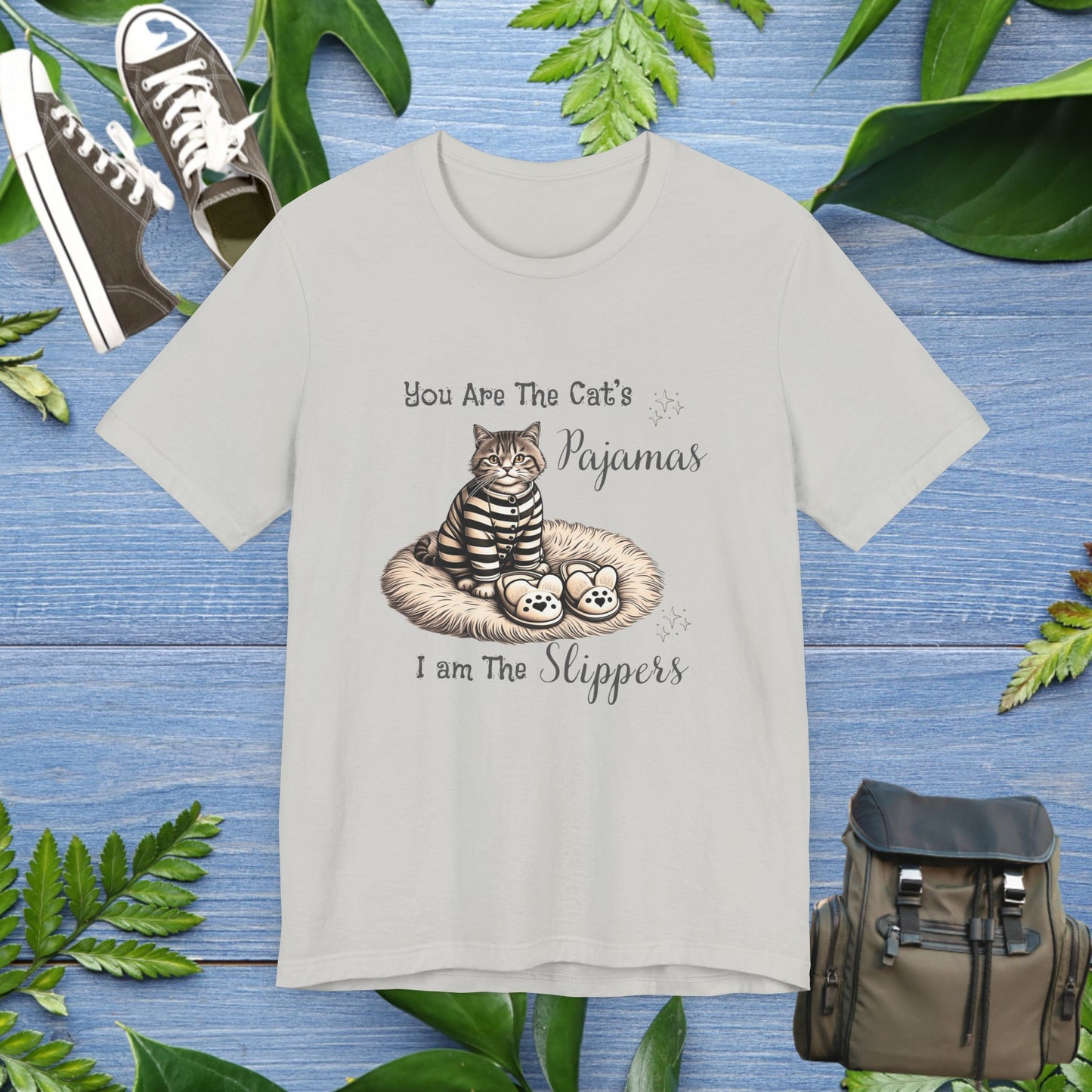 You Are The Cat's Pajamas Unisex T-Shirt - furevermama