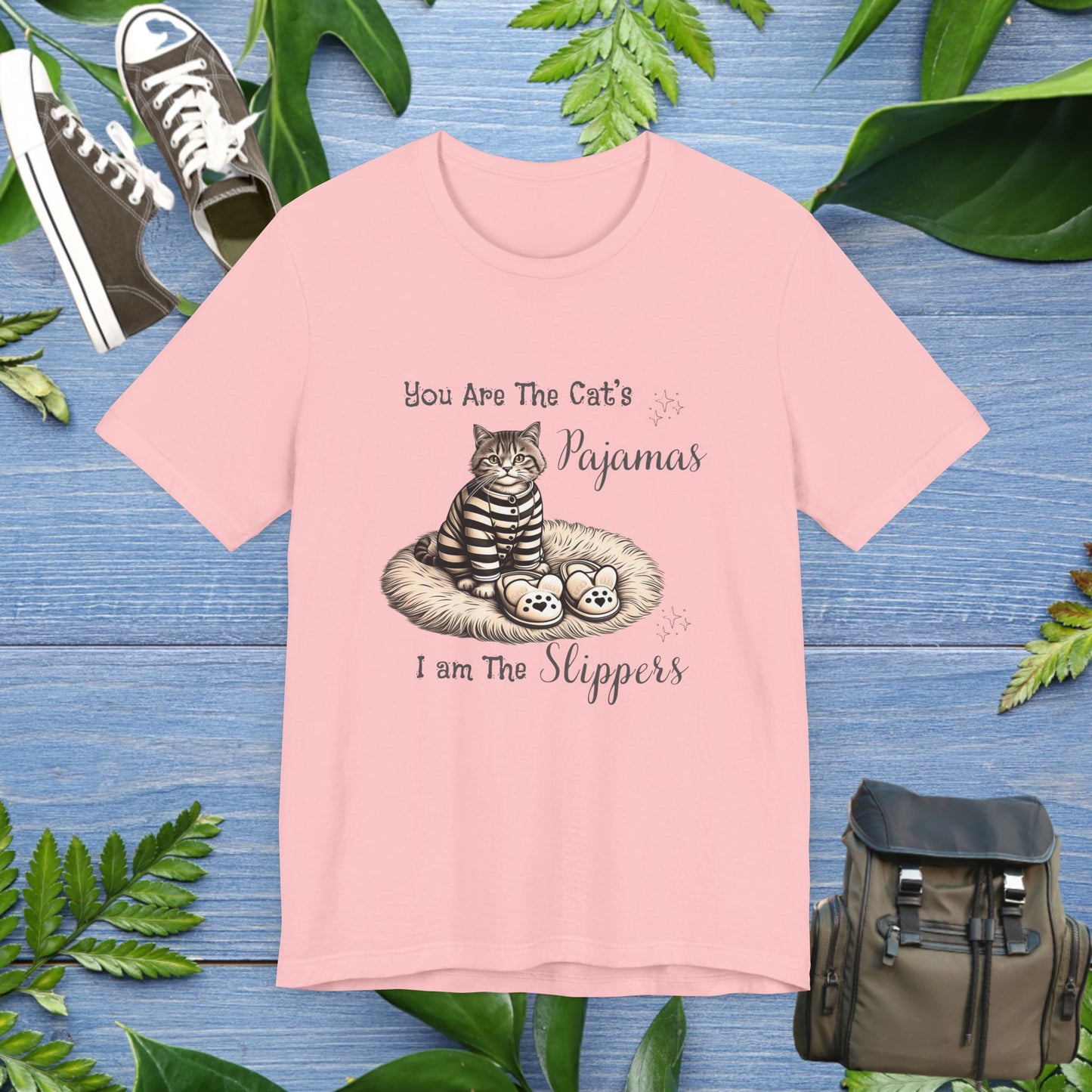 You Are The Cat's Pajamas Unisex T-Shirt - furevermama