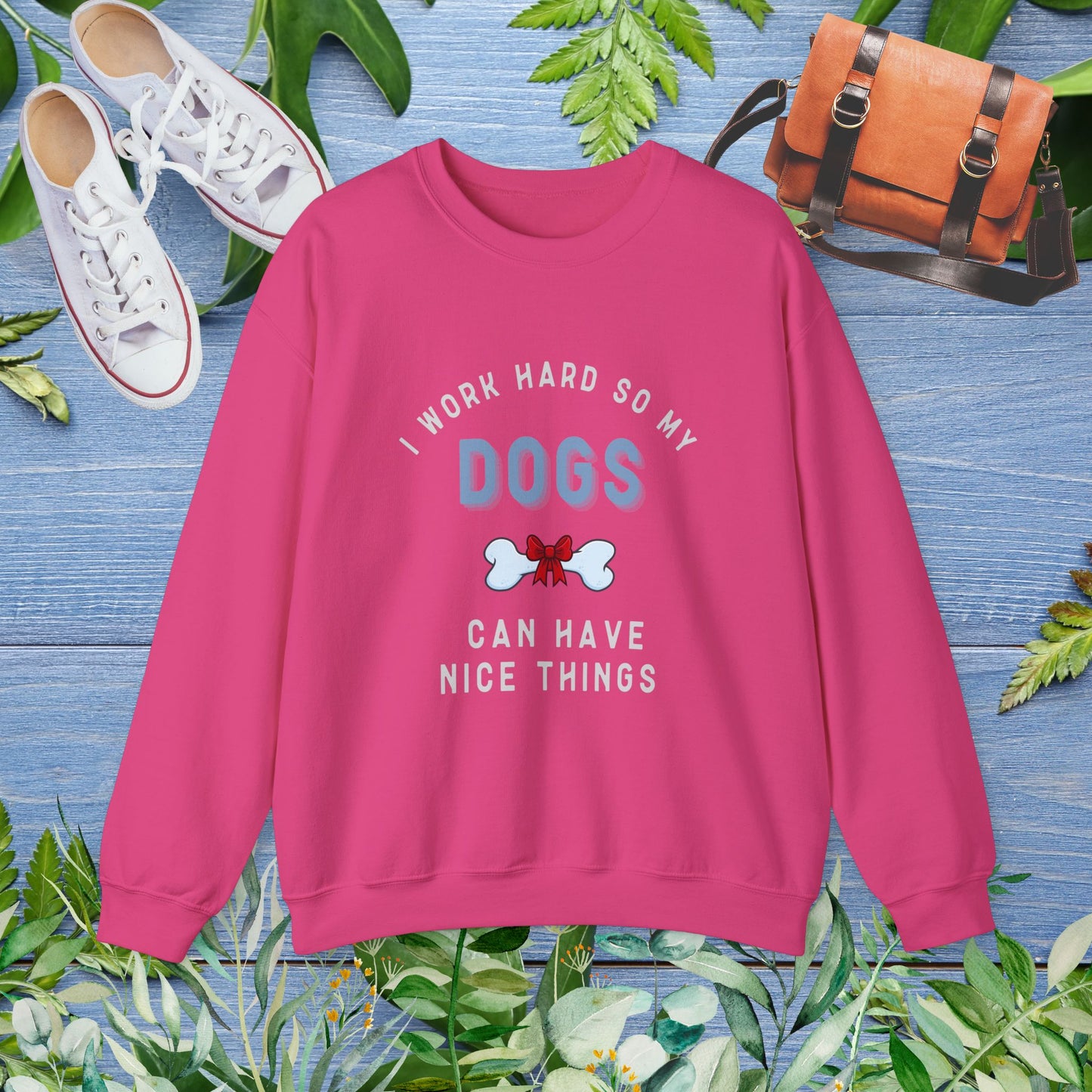I Work Hard So My Dogs Can Have Nice Things Sweater - furevermama