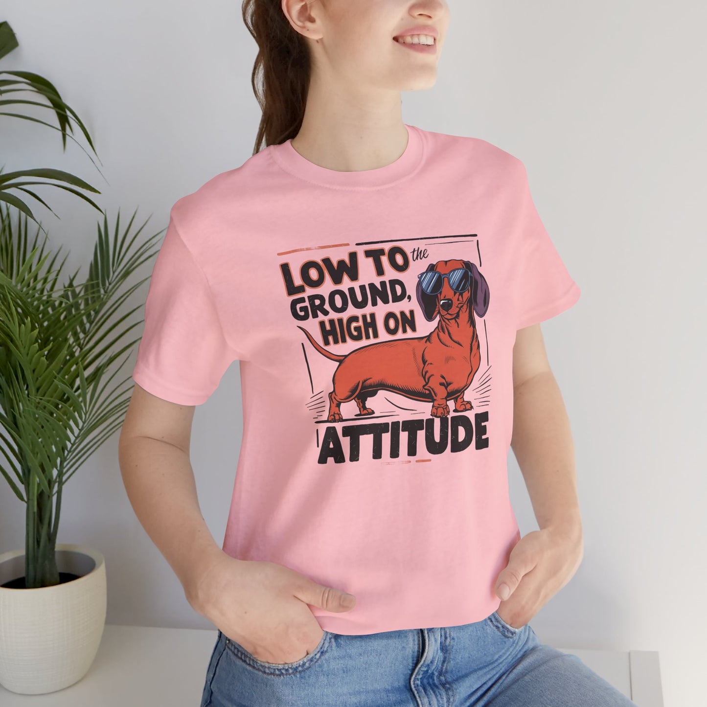 Dachshund Tee - 'Low To Ground High On Attitude' Unisex T-Shirt - furevermama