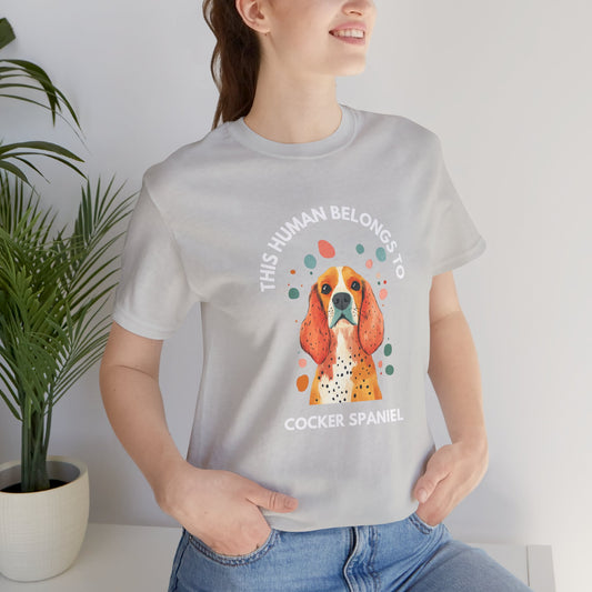 This Human Belongs To Cocker Spaniel Unisex T-Shirt - furevermama