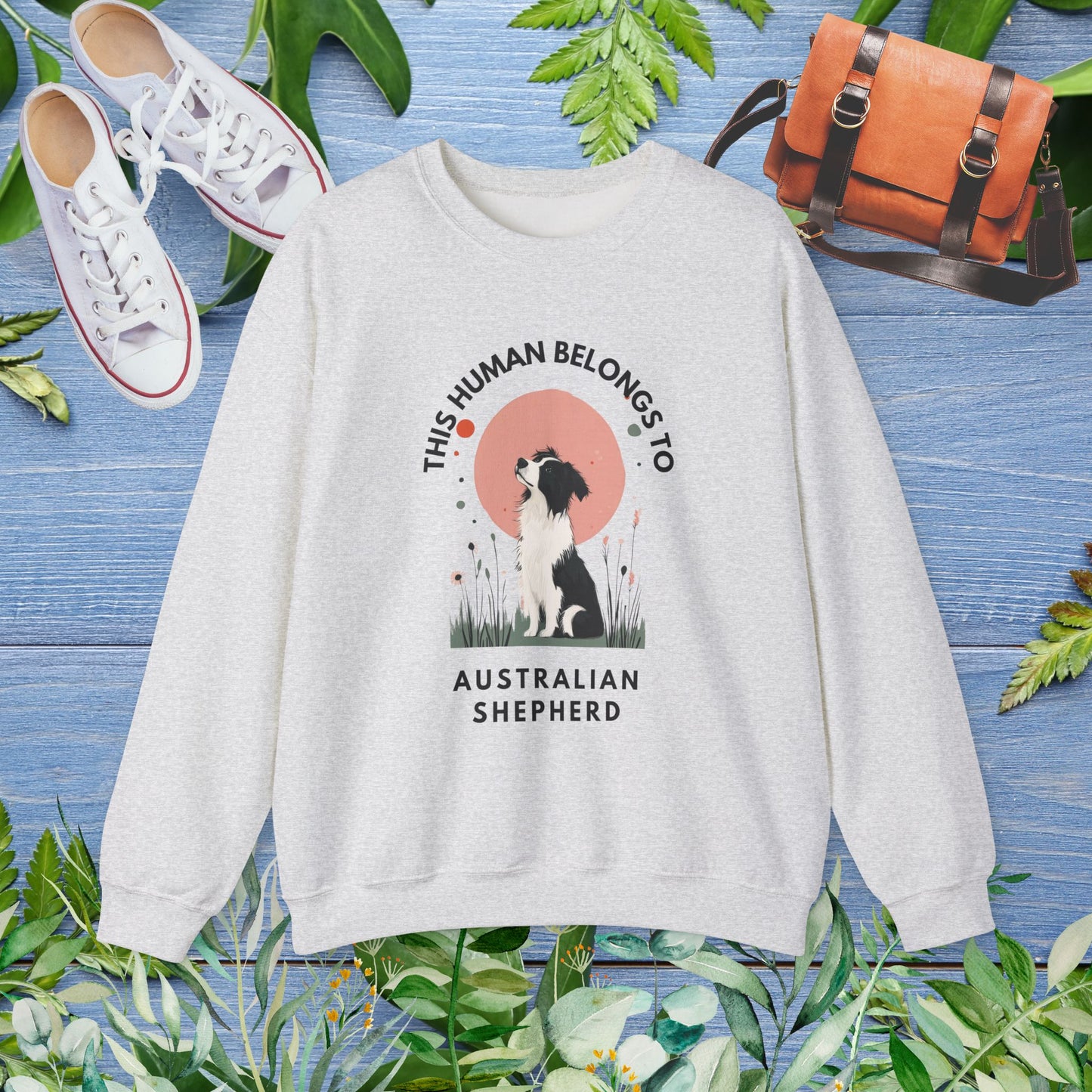 This Human Belongs To Australian Shepherd Unisex Sweatshirt - furevermama