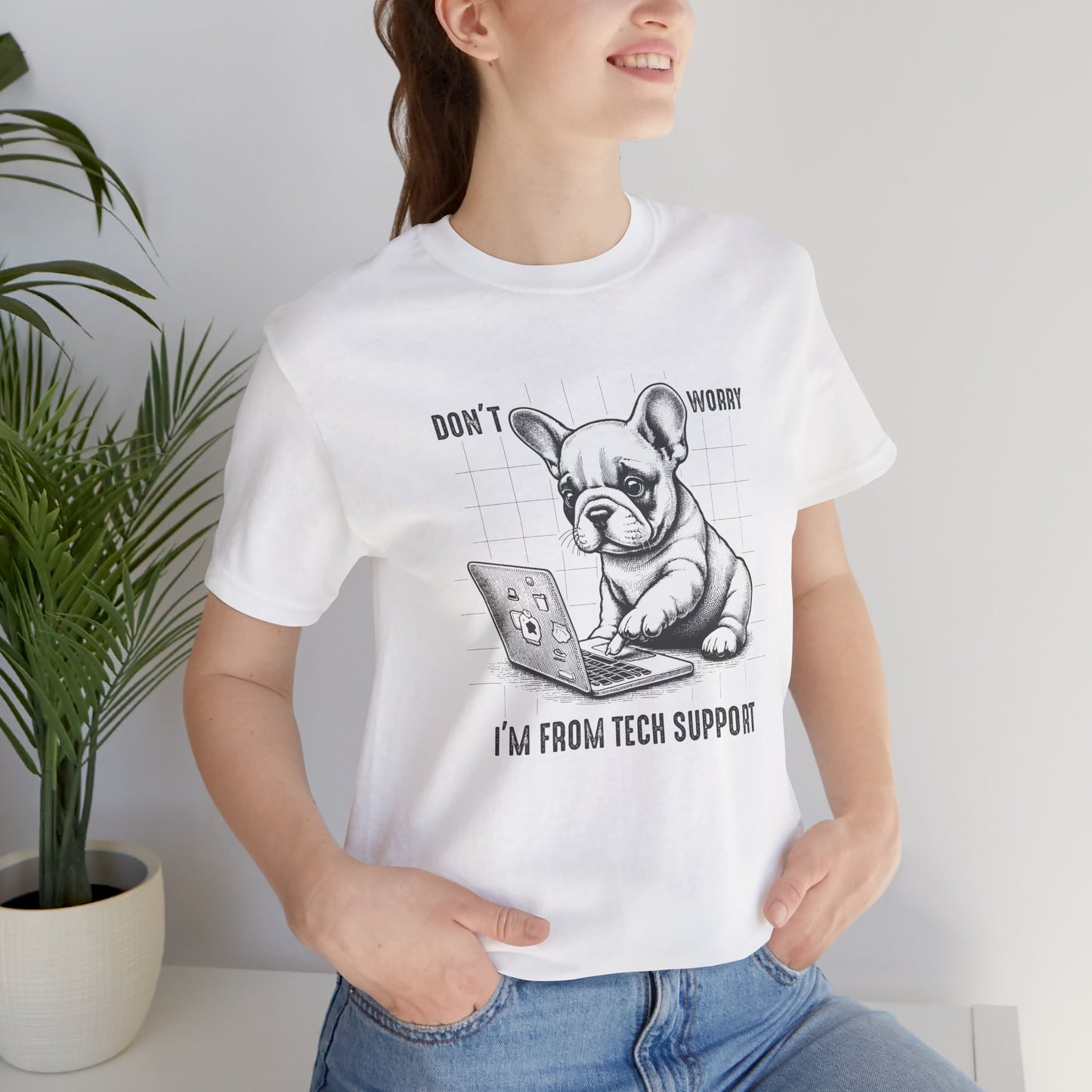 I Am From Tech Support T-Shirt - furevermama