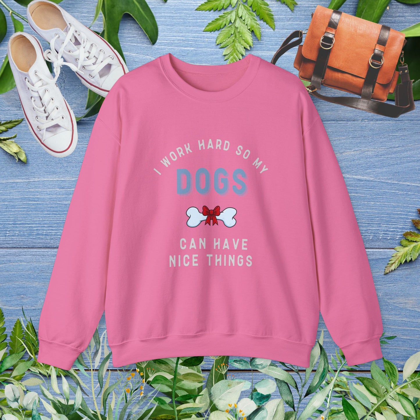 I Work Hard So My Dogs Can Have Nice Things Sweater - furevermama