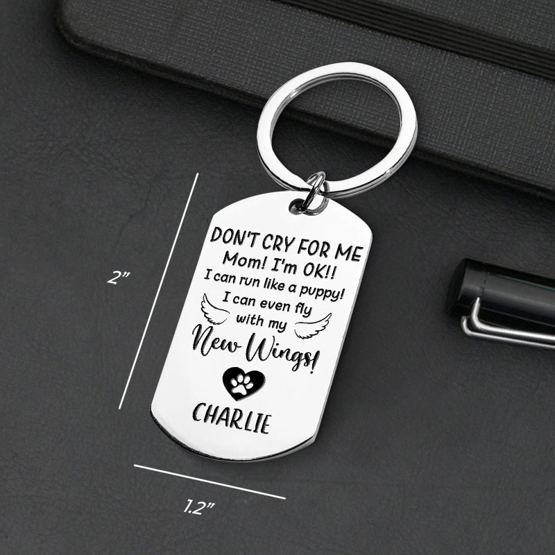 Personalized Photo Keychain - Don't Cry For Me - Loss of Pet or Family Members - furevermama