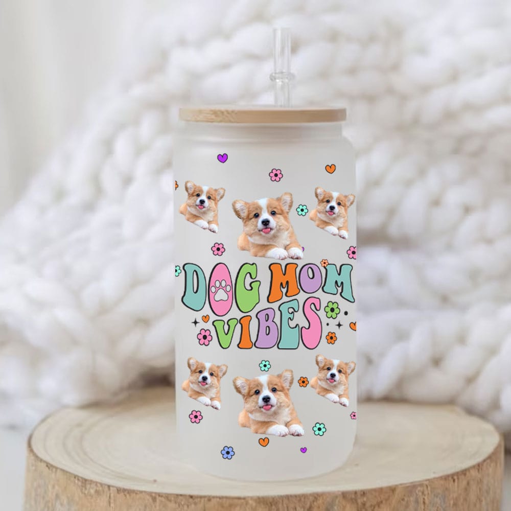 Dog Mom Vibes - Personalized Photo Glass Bottle - Gift For Dog Lover