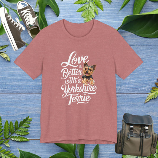Life Is Better With A Terrie Yorkshire Unisex T-Shirt - furevermama