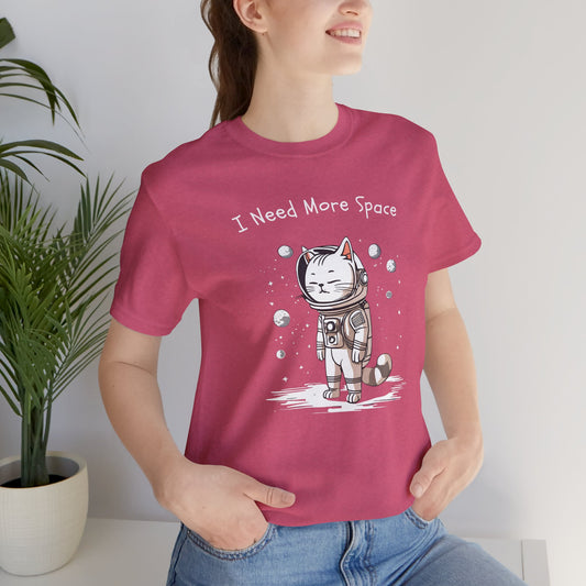 I Need More Space Unisex Jersey Short Sleeve Tee - furevermama