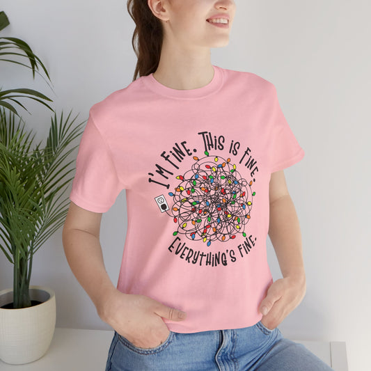 I Am Fine Unisex Short Sleeve T-Shirt - furevermama