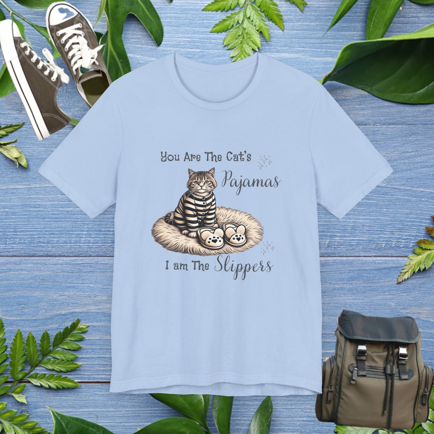 You Are The Cat's Pajamas Unisex T-Shirt - furevermama
