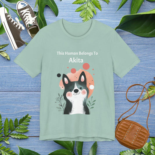 This Human Belongs To Akita T-Shirt - furevermama