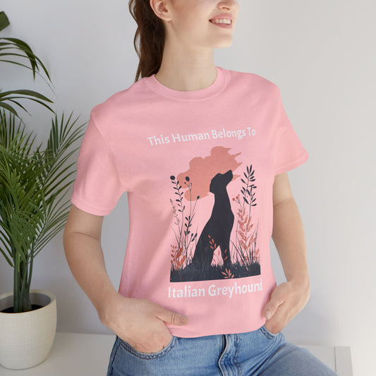 This Human Belongs To Italian Greyhound Jersey Tee - furevermama